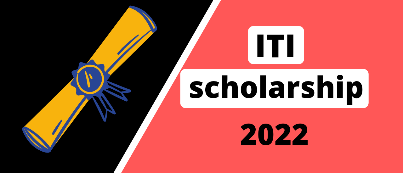 आईटीआई स्कॉलरशिप 2022 | ITI scholarship 2022 in hindi « 2023