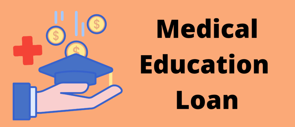 Medical Education loan