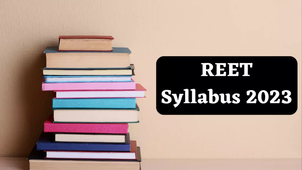 रीट (REET) सिलेबस 2023 | REET Syllabus 2023 in hindi