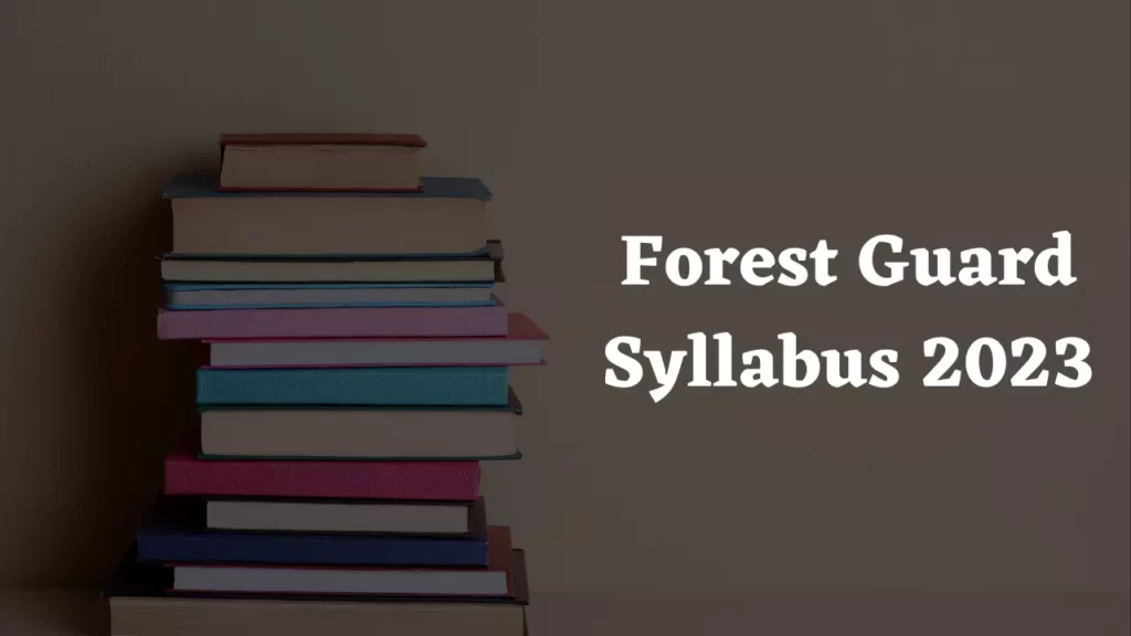 Forest Guard syllabus 2023 in hindi